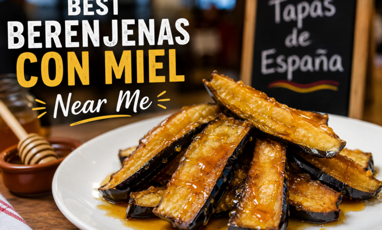Best Berenjenas Con Miel Near Me