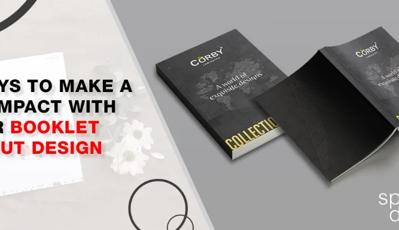 How to Make Your Message Stand Out: The Art and Strategy of Booklet Design