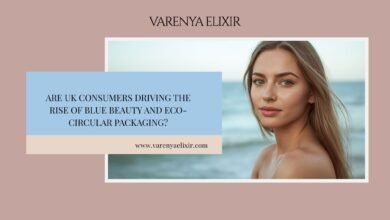 Are UK Consumers Driving the Rise of Blue Beauty and Eco-Circular Packaging in the Beauty Industry?