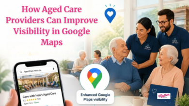 How Aged Care Providers Can Improve Visibility in Google Maps